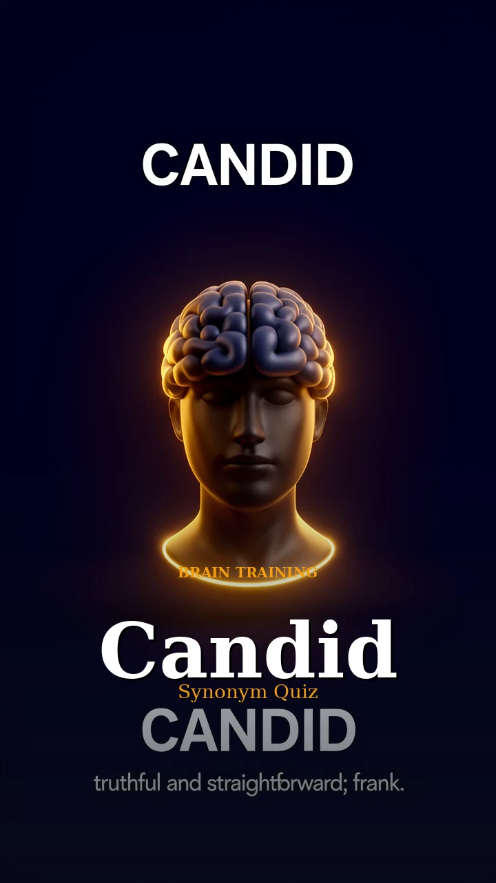 Candid — Synonym Quiz