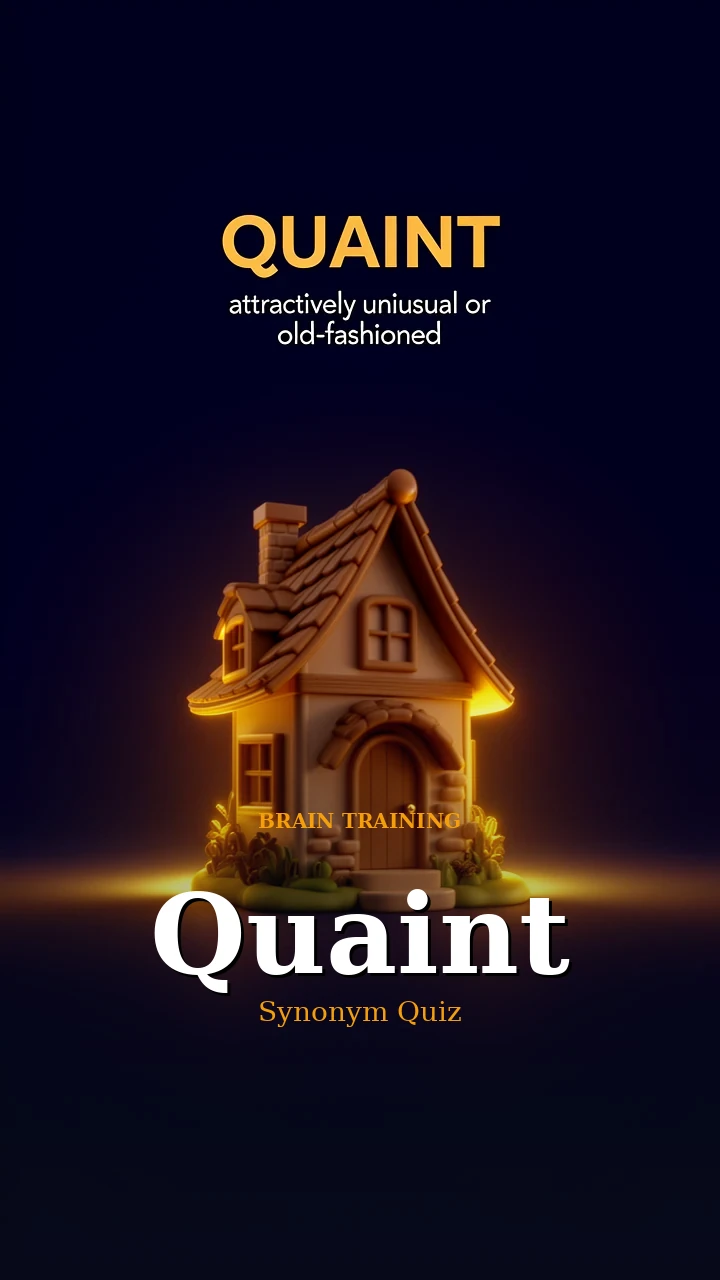 Quaint — Synonym Quiz