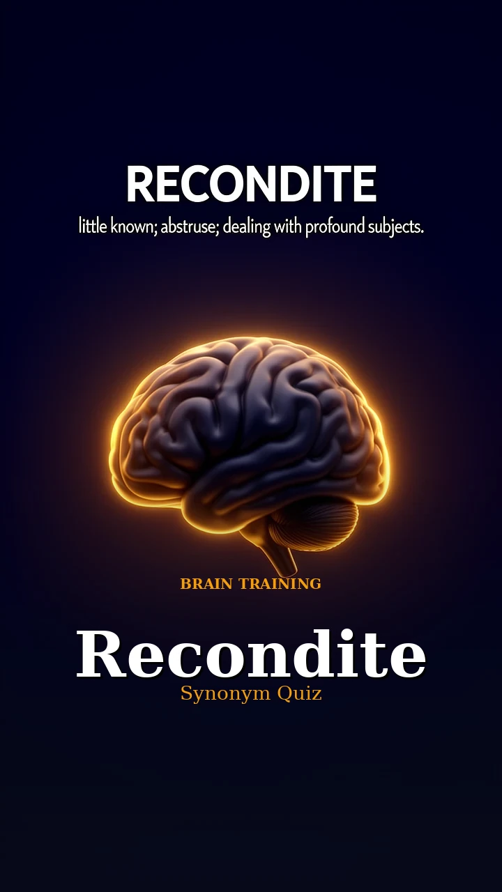 Recondite — Synonym Quiz